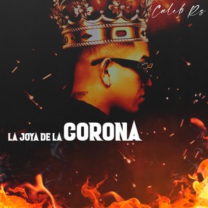 La Joya de la Corona (Explicit)