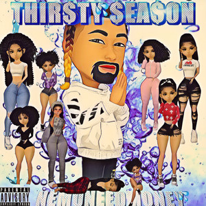 Thirsty Season (Explicit)