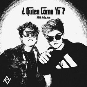 Quien Como Yo (feat. A.T) [Explicit]