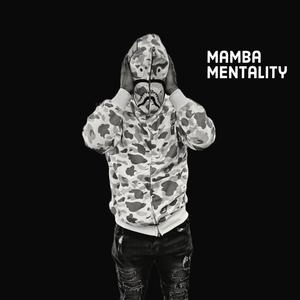 Mamba Mentality (Explicit)