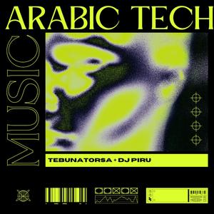 Arabic Tech (feat. Dj Piru)