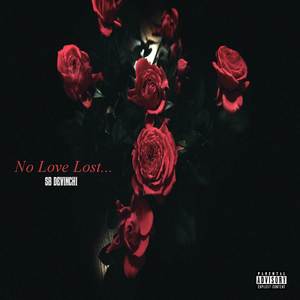 No Love Lost... (Explicit)