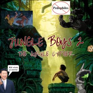 JUNGLE BOYS 2 (THE JUNGLE CYPHER) [Explicit]