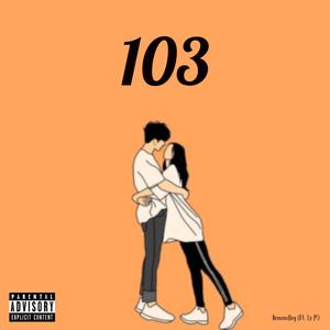 103 (feat. Le M) [Explicit]