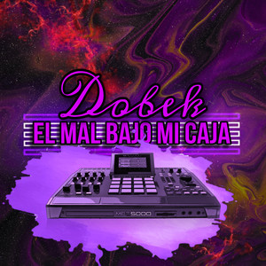 El Mal Bajo Mi Caja (Explicit)