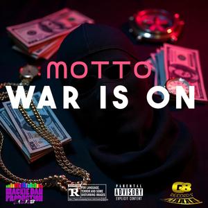 Motto -War Is On (Explicit)