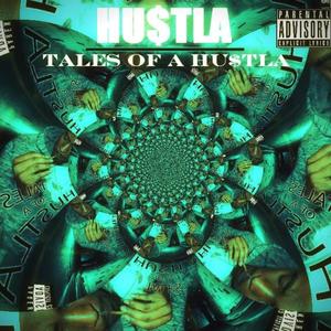 Tales of a Hu$tla, Vol. 1