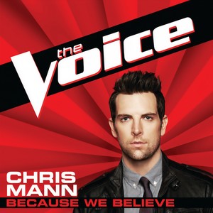 Because We Believe (The Voice Performance)