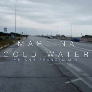 Cold Water (Me and Francis Mix)