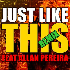 Just Like This (Remix)