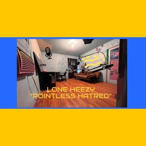 POINTLESS HATRED (Explicit)