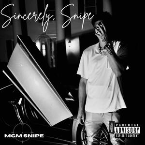 Sincerely Snipe (Explicit)