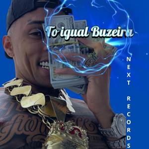 To Igual Buzeira (Explicit)