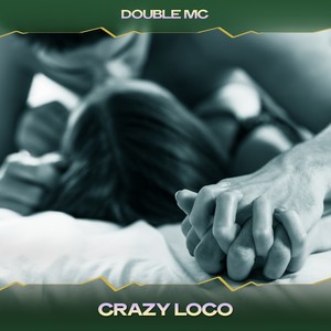 Crazy Loco (Locomotive Mix, 24 Bit Remastered)