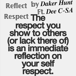 Reflect Respect (feat. Dee C-SA)