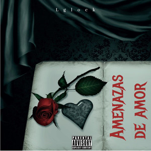 Amenazas De Amor (Explicit)
