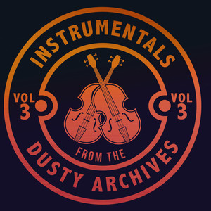 Instrumentals from the Dusty Archives, Vol. 3