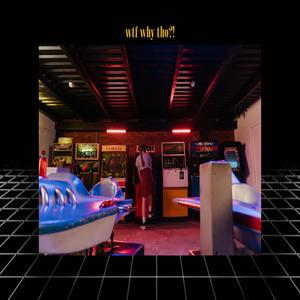 wtf why tho?! (Explicit)