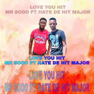 Mr Scoo Love You(feat. Nate De Hit Major)