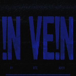 !N VE!N (feat. RY+ & Kre8) (Explicit)