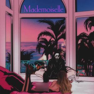 Mademoiselle (feat. Diaz) (Explicit)
