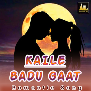 KAILE BADU GAAT ROMANTIC SONG