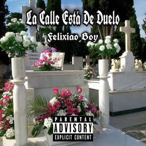 La Calle Está De Duelo (Explicit)