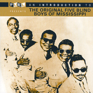 An Introduction To The Original Five Blind Boys Of Mississippi