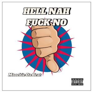 HELL NAH-**** NO (Explicit)