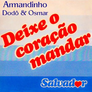 Deixe o Coração Mandar