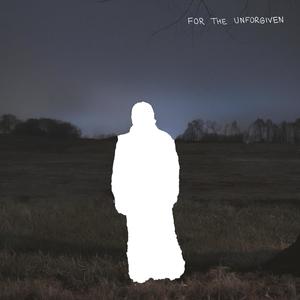 For the Unforgiven (Explicit)