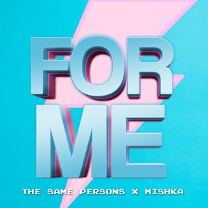 For Me (Radio Mix)