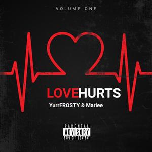 Love Hurts (feat. Mariee) (Explicit)