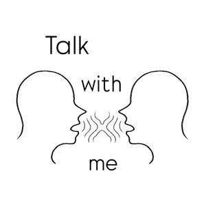 Talk With Me