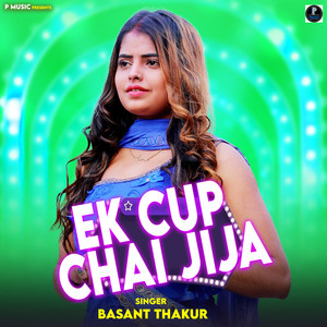 Ek Cup Chai Jija