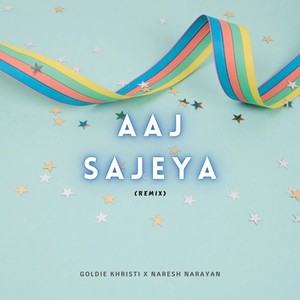 Aaj Sajeya