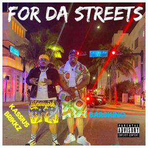 FOR DA STREETS (Explicit)