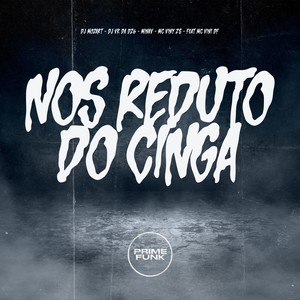Nos Reduto Do Cinga (Explicit)