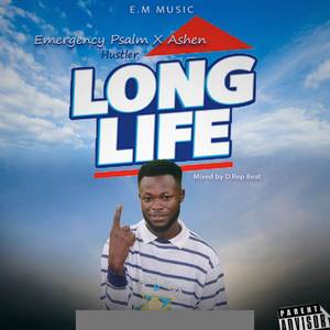 Long Life (Explicit)