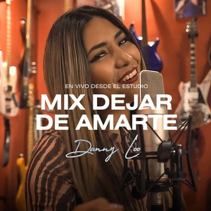 Mix Dejar de Amarte / Sentada en Un Bar (En Vivo)