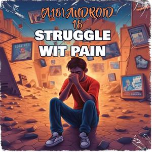 STUGGLE WIT PAIN (Explicit)