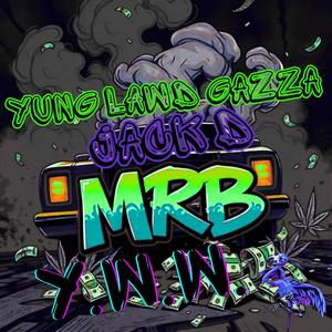 Y.W.W. (feat. YungLawd Gazza & Jack Dee Musiq) (Explicit)