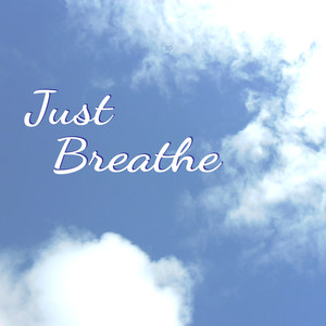 Just Breathe