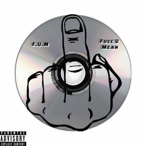 F.U.M (feat. Dubb & Mr.Chyeah) [Explicit]