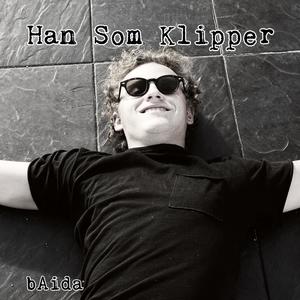 Han Som Klipper (Explicit)