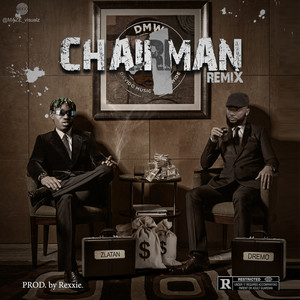 Chairman (Remix)