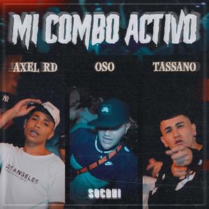 Mi Combo Activo (feat. Axel RD & Tassano)