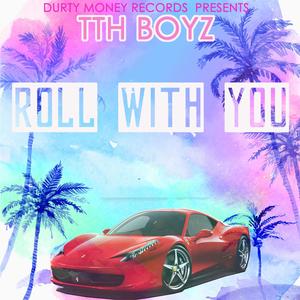 Roll With You (feat. Yanuis) (Explicit)