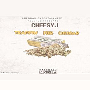 Trappin For Cheddar (Explicit)