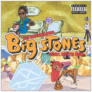 Big Stones (Explicit)